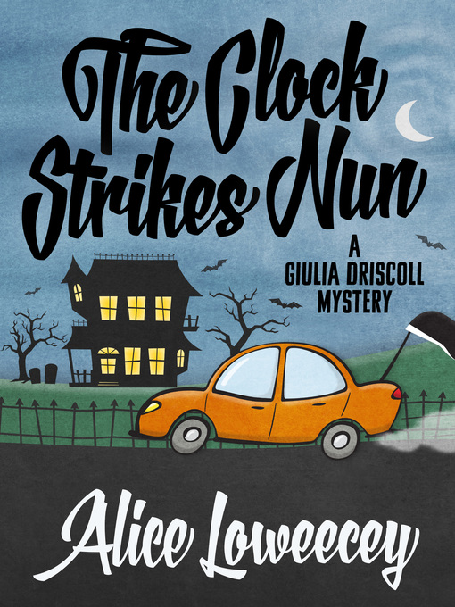 Title details for The Clock Strikes Nun by Alice Loweecey - Available